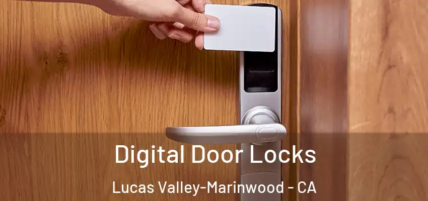  Digital Door Locks Lucas Valley-Marinwood - CA
