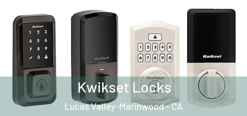  Kwikset Locks Lucas Valley-Marinwood - CA