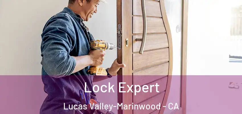 Lock Expert Lucas Valley-Marinwood - CA