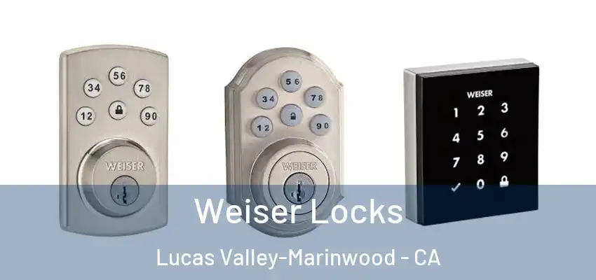  Weiser Locks Lucas Valley-Marinwood - CA