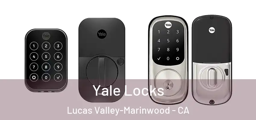  Yale Locks Lucas Valley-Marinwood - CA